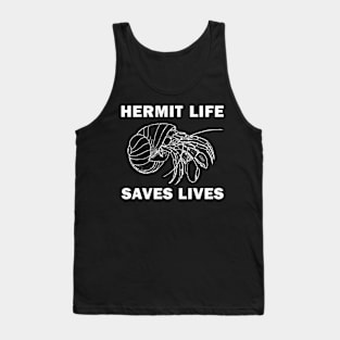 Hermit Life Saves Lives Covid-19 Tank Top